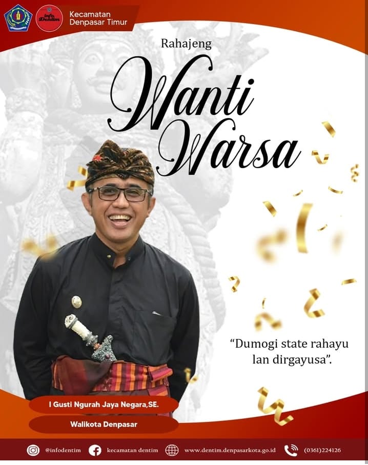 RAHAJENG WANTI WARSA  " I GUSTI NGURAH JAYA NEGARA,S.E" WALIKOTA DENPASAR